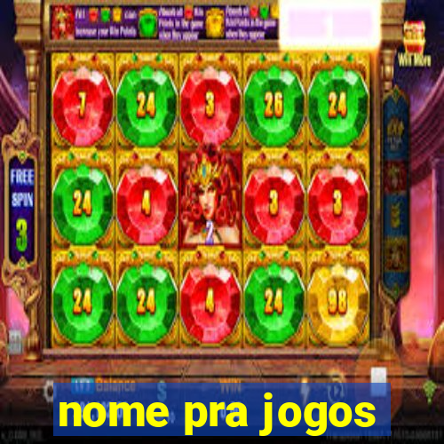 nome pra jogos